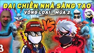 ĐẠI CHIẾN NHÀ SÁNG TẠO CU LÌ LMC GAMER WHITE TOXIC KHÁNH ĐOÀN AI SẼ VƯỢT QUA  VÒNG LOẠI [upl. by Nelleus]