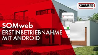 Installation der SOMweb App mit einem Android Endgerät  SmartHomeLösung für Tore [upl. by Akinehc385]