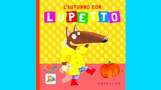 Lautunno con Lupetto  libro con giochi e attività  audiolibro per bambini [upl. by Blank]