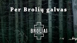 Aistė Smilgevičiūtė ir grupė SKYLĖ  Per Brolių galvas [upl. by Nitnert]