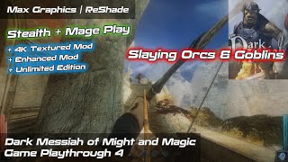 Dark Messiah of Might and Magic  FPS Action RPG  Stealth  Mage  Max Graphics ReShade  Part 4 [upl. by Tnattirb]