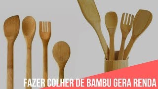 Fazer artesanato com bambu gera renda colher de bambu [upl. by Valer256]