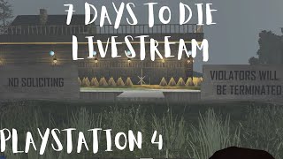 7 Days To Die  Getting Base Materials amp Apocalypse Stuff  Livestream [upl. by Susannah]