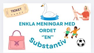 Enkla Meningar Med Ordet ”En” Substantiv  Svensk Grammatik [upl. by Eittam660]