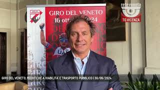 GIRO DEL VENETO MODIFICHE A VIABILITA E TRASPORTO PUBBLICO  30092024 [upl. by Sadowski]