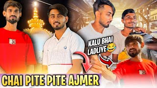 Chai pite pite ajmer 😳Sahilx2  new vlog [upl. by Alfred]