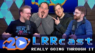 Really Going Through It  20th Anniversary LRRcast Ep10 [upl. by Richard640]