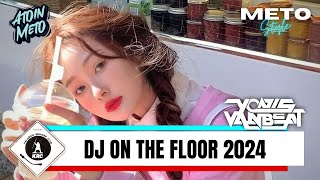 DJ ON THE FLOOR METO STYLE FYP TIK TOK 2024 YONIS VAN BEAT [upl. by Shari]