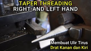 How to make Tapered Threads Right and Left Hand Stainless Steel on Manual Lathe [upl. by Lorelle914]