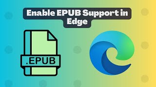 How to Enable EPUB Support in Microsoft Edge to Read eBooks [upl. by Llewon27]