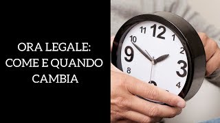 Ora legale 2019 quando cambia lorario e come funziona [upl. by Annaik]