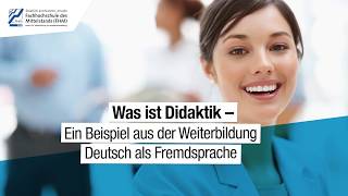 Was ist Didaktik Ein Beispiel aus der Weiterbildung quotDeutsch als Fremdsprachequot [upl. by Avilla]