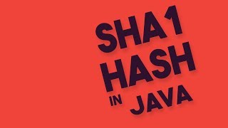 SHA1 Hash in Java [upl. by Lonne]