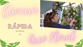 Floristería Básica  🎥 ¿Cómo hacer un arco de FLOR  Cámara Rápida 2 🎥 [upl. by Raphael]