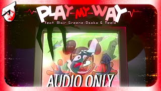 Play My Way feat Blair GreeneOsako amp Meelz Audio Only [upl. by Breskin]