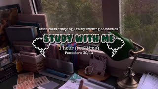 1H STUDY WITH ME⛈️🍀 Pomodoro 3010 rain ASMR  real time  after class studying📚  timerampalarm⏱️ [upl. by Brill]