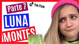 LUNA MONTES  parte 8  compilado TIK TOK [upl. by Attolrac]