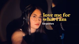 Love me for What I Am Carpenters  Tiktok Trending Cover Girl Slowed Reverb Version by Ayradel [upl. by Wyn]