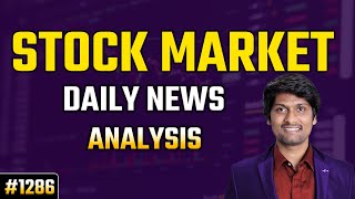 1286 Stock market daily news analysis [upl. by Atipul]