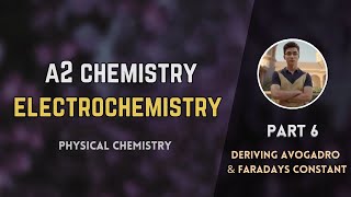 Deriving Avogadro amp faradays constant  Electrochemistry  Physical chemistry  A2 level chemistry [upl. by Alehc815]