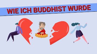 Buddhismus für Anfänger Die wahre Geschichte wie ICH wirklich zum Buddhismus fand [upl. by Leahciam]