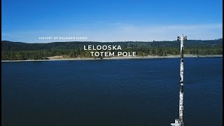 History of Kalamas iconic Lelooska Totem Pole [upl. by Llerad28]