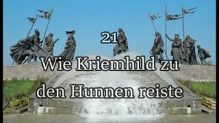 Das Nibelungenlied  21  Wie Kriemhild zu den Hunnen reiste  Franz Fühmann Hörbuch [upl. by Annawahs]