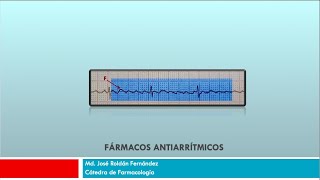 Fármacos Antiarrítmicos  Farmacología Terapéutica [upl. by Alios120]