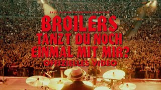 Broilers  »Tanzt Du noch einmal mit mir Live« Offizielles Musikvideo [upl. by Essam23]