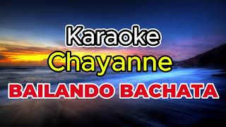 KARAOKE Bailando Bachata  Chayanne [upl. by Suivatnod]