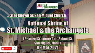 National Shrine of St Michael amp the Archangels  JP Laurel St GenSolano St San Miguel Manila [upl. by Pirbhai]