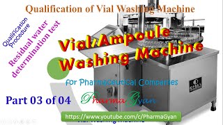 Qualification of Vial washing machine part 03 of 04 Residual Water Determination Test [upl. by Mosby]