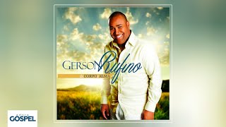 Gerson Rufino  De Corpo e Alma CD Completo [upl. by Lapides]