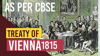 Treaty of Vienna 1815 in Hindi Class 10th CBSE SOCIAL SCIENCE HISTORY IMPORTANT FOR 202021 [upl. by Eladnar]