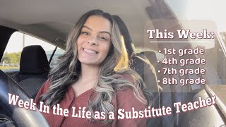 Week In the Life as a Substitute Teacher  Different Grade Level Each Day  Substitute Teacher Vlog [upl. by Eetnahc261]