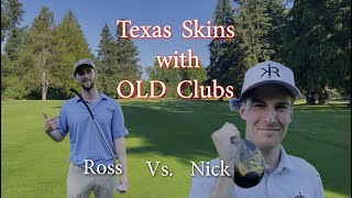 Texas Skins with 1970s Clubs [upl. by Einuj579]