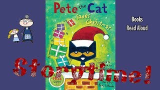 PETE THE CAT SAVES CHRISTMAS Read Aloud  Christmas Story  Christmas Books for Kids [upl. by Mariya]