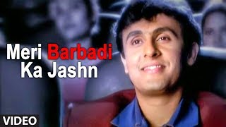 Meri Barbadi Ka Jashn Full Song Sad Video Songs Hindi  Ye Mere Ishq Ka Sila  Remix [upl. by Borek]