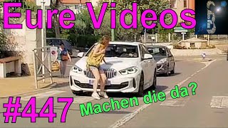 Eure Videos 447  Eure Dashcamvideoeinsendungen Dashcam [upl. by Ennadroj]