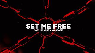 Bassjackers amp Wasback  Set Me Free Visualizer [upl. by Ellerey29]