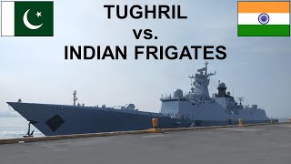 Tughril vs Indian frigates headtohead combat analysis [upl. by Yllus106]