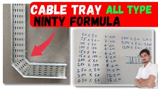 Cable Tray 90 Degree Bend Formula केबल ट्रे कितने प्रकार के होते हैं cable tray all size [upl. by Anallise804]