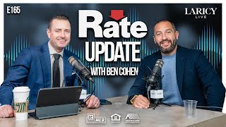 Rate Update with Ben Cohen  Laricy LIVE E165 [upl. by Lansing]