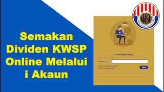 Semakan Dividen KWSP Online Melalui i Akaun [upl. by Scarrow]