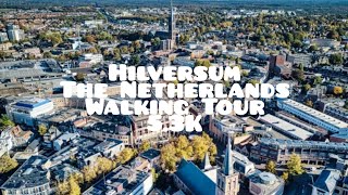 Hilversum The Netherlands Walking Tour 53K [upl. by Idelson612]