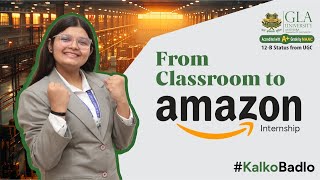 GLA University  Student Testimonial  Internship at Amazon [upl. by Leuas715]