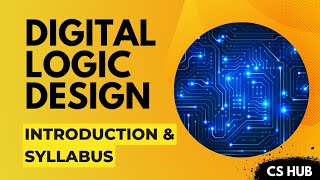 Digital Logic Design Introduction Syllabus for CollegeUniversity Students [upl. by Marni]