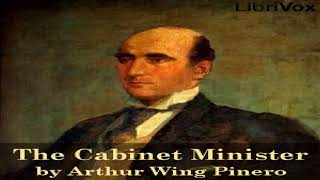 Cabinet Minister  Arthur Wing Pinero  Plays Satire  Audio Book  English  12 [upl. by John327]