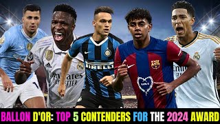 BALLON DOR TOP 5 CONTENDERS FOR THE 2024 AWARD [upl. by Sivram]