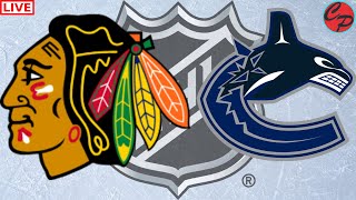 CHICAGO BLACKHAWKS vs VANCOUVER CANUCKS NHL HOCKEY LIVE GAME CAST amp AUDIO [upl. by Limoli]